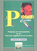 Poder escribir. Programa de entrenamiento de los procesos cognitivos de la escritura (cuaderno del estudiante)