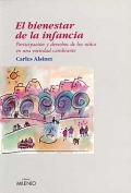 El bienestar de la infancia. Participacin y derechos de los nios en una sociedad cambiante.