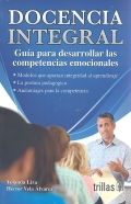 Docencia integral. Gua para desarrollar las competencias emocionales.