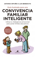 Gua ilustrada para una convivencia familiar inteligente. Utiliza tu inteligencia emocional para poner lmites educativos