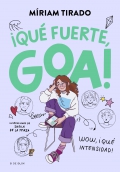 Me llamo Goa 2. Qu fuerte, Goa!