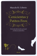 Cenicientas y patitos feos. De la desvalorizacin personal a la buena autoestima