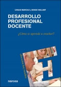 Desarrollo profesional docente. Cmo se aprende a ensear?
