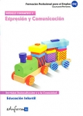 Expresin y comunicacin. Educacin infantil. Formacin profesional para el empleo.