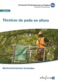 Tcnicas de poda en altura. Aprovechamientos forestales. Certificado de profesionalidad.