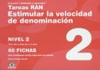 Coleccin estimular y aprender. Tareas RAN. Estimular la velocidad de denominacin. Nivel 2. Para nios y nias de 4 a 5 aos