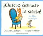 Quiero dormir la siesta! Un libro con solapas