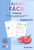 Clculo fcil 12. Primaria. Para atencin a la diversidad y al desarrollo de las competencias bsicas.