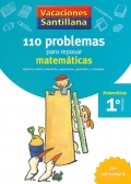 110 problemas para repasar matemticas. 1 Primaria - Matemticas. Vacaciones Santillana.