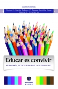 Educar es convivir. Ciudadana, interculturalidad y cultura de paz