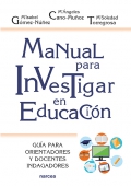 Manual para investigar en educacin. Gua para orientadores y docentes indagadores