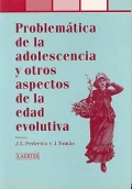 Problemtica de la adolescencia y otros aspectos de la edad evolutiva