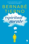 Espiritual mente.Conecta pensamiento y espritu para alcanzar el bienestar