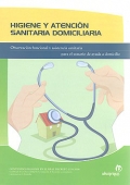 Higiene y atencin sanitaria domiciliaria. Observacin funcional y asistencia sanitaria para el usuario de ayuda a domicilio.