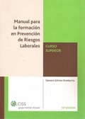 Manual para la Prevenci�n de Riesgos Laborales. Curso Superior.