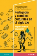 Pedagoga y cambios culturales en el siglo XXI. Repensando la educacin.