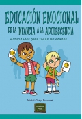 Educacin emocional de la infancia a la adolescencia. Actividades para todas las edades