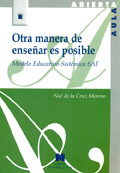 Otra manera de ensear es posible. Modelo educativo-sistmico SAF