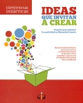 Ideas que invitan a crear. Proyecto para estimular la creatividad en Educacin Primaria.