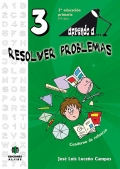 Aprendo a...resolver problemas 3. ( 8 - 9 aos )
