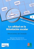 La calidad en la orientacin escolar. Manual prctico del orientador. Volumen 1.