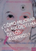 Cmo mejorar la autoestima de los alumnos ? - 1. Habilidades sociales simples. Programa para el desarrollo de habilidades social y emocionales.