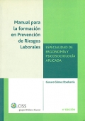 Manual para la formaci�n en Prevenci�n de Riesgos Laborales. Especialidad de ergonom�a y psicosociolog�a aplicada.