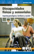Discapacidades fsicas y sensoriales. Aspectos psicolgicos, familiares y sociales.