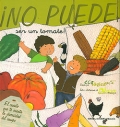 No puede ser un tomate!