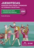 Juegotecas. Espacios para crear y promover actividades colectivas