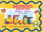 Despacito.Step by step. Avanzados. Psicomotricidad. Fine motor coordination