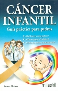 Cncer Infantil. Gua prctica para padres