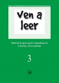 Ven a leer (3). Material de apoyo para el aprendizaje de la lectura y la escritura.