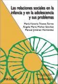 Las relaciones sociales en la infancia y en la adolescencia y sus problemas