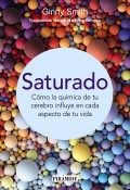 Saturado. Cmo la qumica de tu cerebro influye en cada aspecto de tu vida
