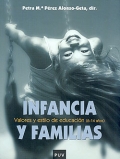 Infancia y familias. Valores y estilo de educacin ( 6-14 aos ).