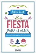 Una fiesta para el alma. Gua espiritual para el alma