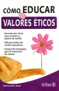 Cmo educar en valores ticos