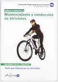 Mantenimiento y conduccin de bicicletas. Gua por itinerarios en bicicleta. Actividades fsicas y deportivas. Mdulo formativo II.