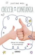 Crecer con confianza. Educar sin castigos ni recompensas.