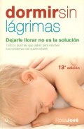 Dormir sin lgrimas. Dejarle llorar no es la solucin.