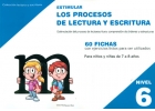 Estimular los procesos de lectura y escritura. Nivel 6. Estimulacin del proceso de lectoescritura:comprensin de rdenes y estructuras