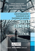 Conceptualizacin y tratamiento de los trastornos de ansiedad. Guas clnicas