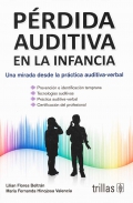 Prdida auditiva en la infancia. Una mirada desde la prctica auditiva-verbal