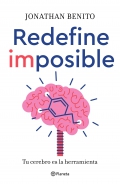 Redefine imposible. Tu cerebro es la herramienta