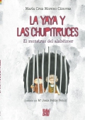 La yaya y las chupitruces. El monstruo del Alzhimer