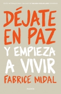 Djate en paz y empieza a vivir