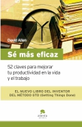 S ms eficaz. 52 claves para mejorar tu productividad en la vida y el trabajo