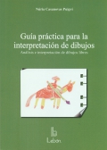 Gua prctica para la interpretacin de dibujos. Anlisis e interpretacin de dibujos libres.