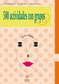 500 actividades con grupos. Dinmicas, tcnicas y recursos